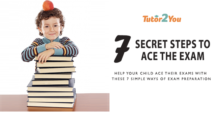 7 Secret Steps To Ace The Exam - Tutor2You