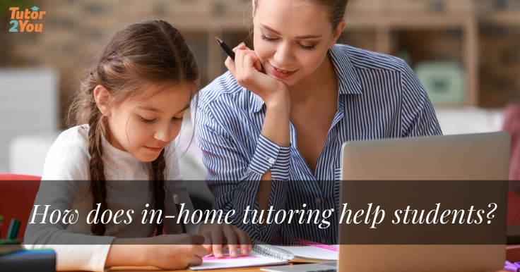 How does in-home tutoring help students?