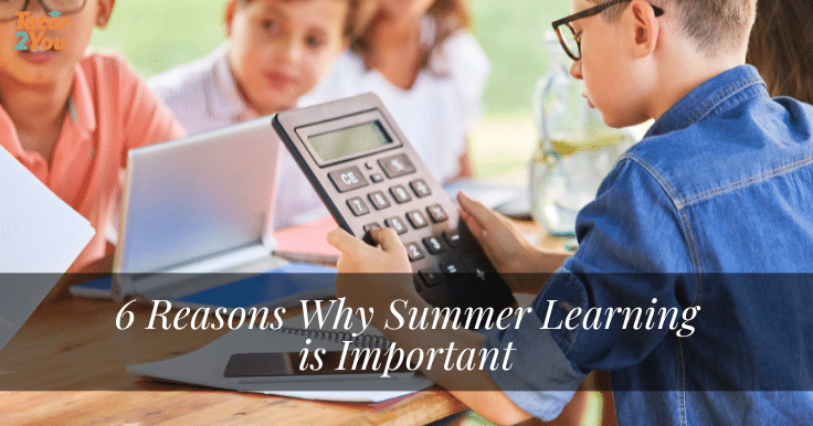 reasons why summer learning is important